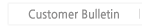 Customer Bulletin